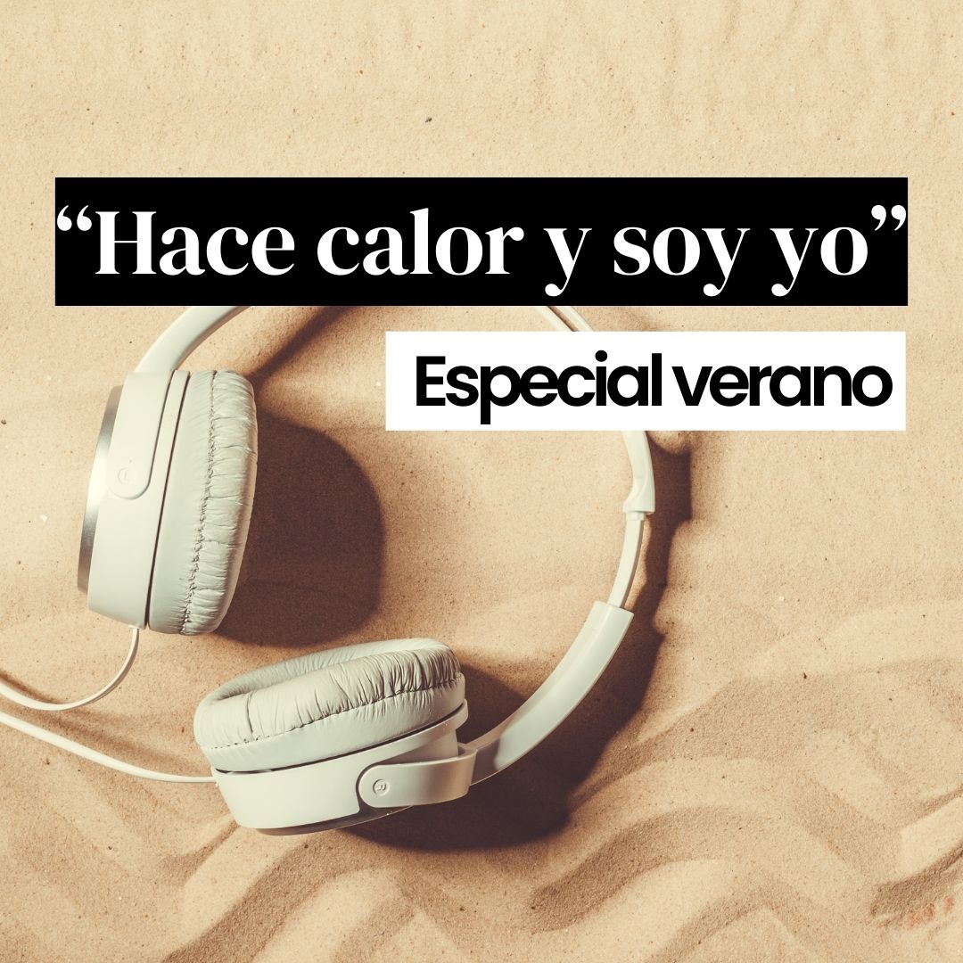 Nuevo episodio De "Hace calor y soy yo" | Womanhood