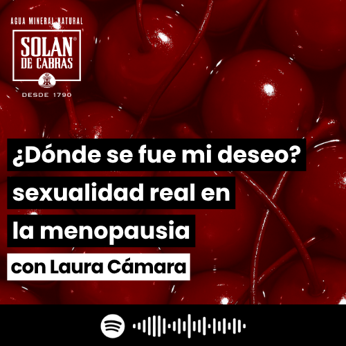 ¿Dónde se fue mi deseo? Sexualidad real en la menopausia