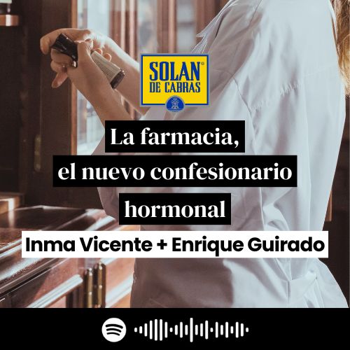 La farmacia, el nuevo confesionario hormonal con Inmaculada Vicente y Enrique Guirado