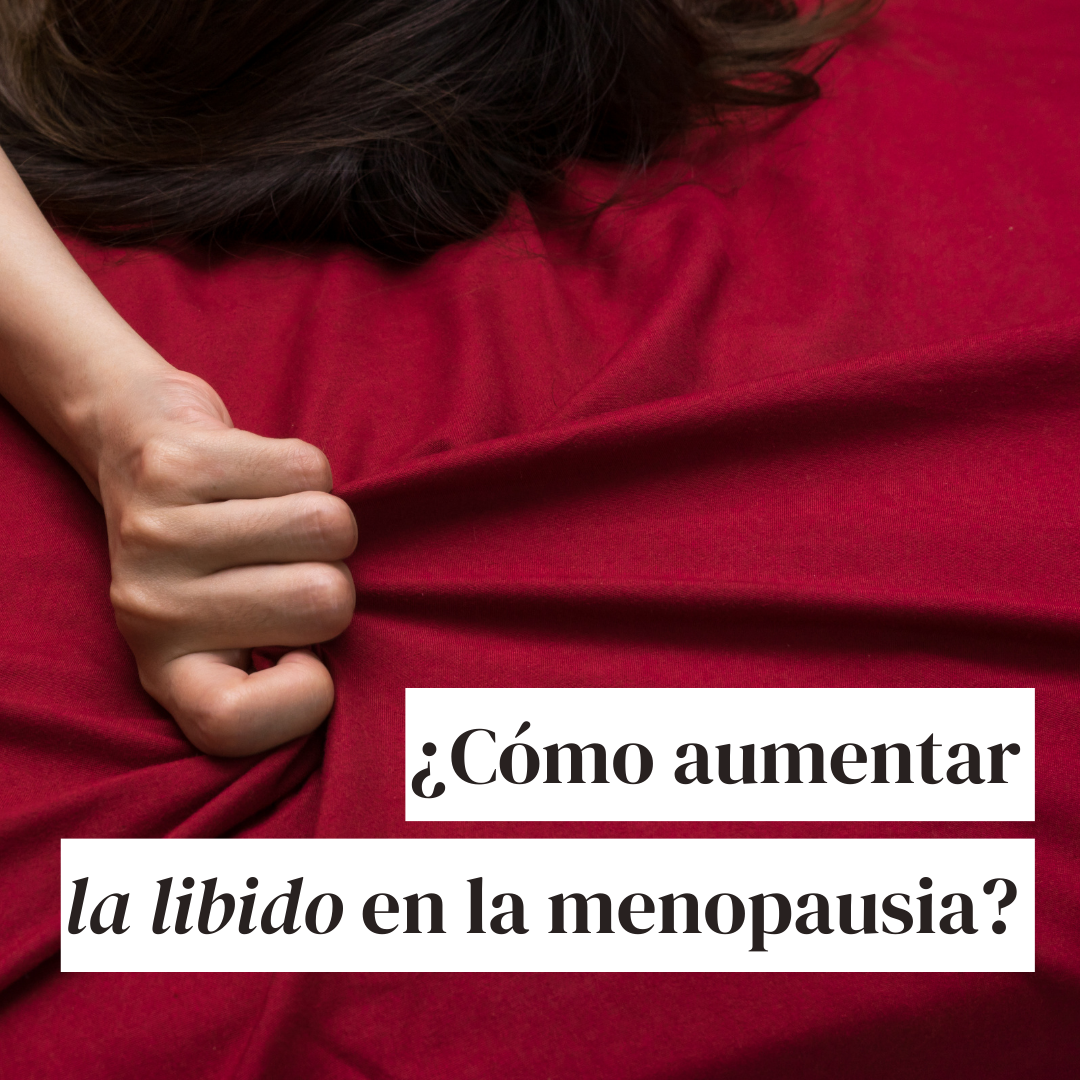 Sexo y la menopausia | Aumentar la libido en la menopausia | Síntomas de la Menopausia | Womanhood