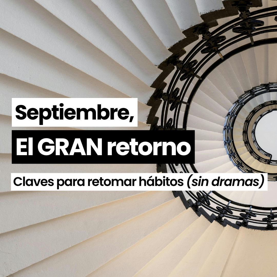 El mejor plan post-verano: vuelve a tu ritmo, pero vuelve